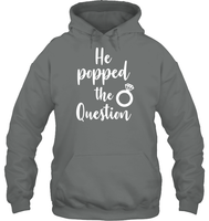 He Popped The Question Bachelorette Shirt For Women Unisex Heavyweight Pullover Hoodie