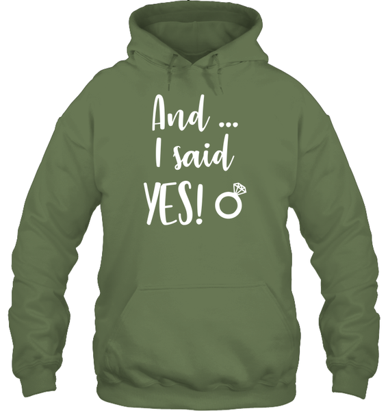 And I Said Yes Bachelorette Shirt For Women Unisex Heavyweight Pullover Hoodie