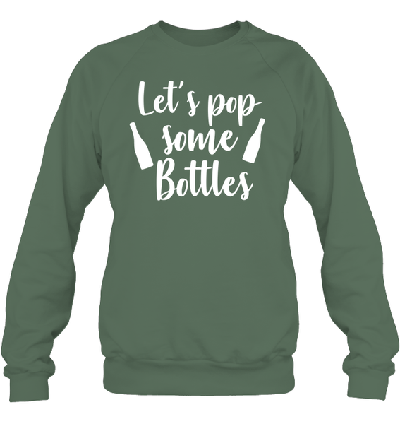 Let's Pop Some Bottles Bachelorette Shirt For Women Unisex Fleece Pullover Sweatshirt