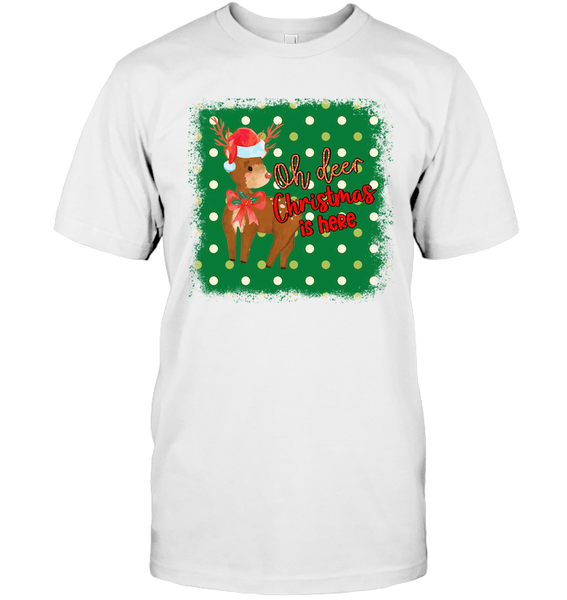 Oh Deer Christmas Is Here Funny Christmas Shirt For Women