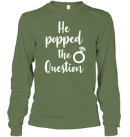 He Popped The Question Bachelorette Shirt For Women Unisex Long Sleeve Classic Tee