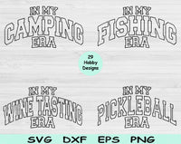 Hobby Svg Files For Cricut, In My Era Svg, Camping Svg Dxf Png Eps Cut Files Silhouette