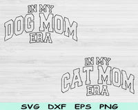 Dog Mom Svg Files For Cricut, Cat Mom Svg, Pet Lover Svg Dxf Png Eps Cut Files Silhouette