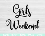 girls weekend svg