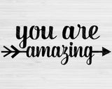 You Are Amazing Svg  Files For Cricut And Silhouette, Inspiration Svg Cut Files. Positive Motivational Svg