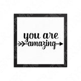 You Are Amazing Svg  Files For Cricut And Silhouette, Inspiration Svg Cut Files. Positive Motivational Svg