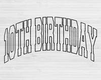 10th Birthday Svg Files For Cricut, Tenth Birthday Svg, 10 Year Old Svg Dxf Png Eps Cut Files Silhouette