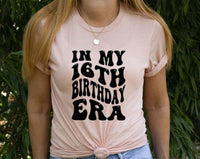 In My Birthday Era Svg Files For Cricut, 16th Birthday Svg, 16 Year Old Svg Dxf Png Eps Cut Files Silhouette