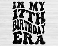 In My Birthday Era Svg Files For Cricut, 17th Birthday Svg, 17 Year Old Svg Dxf Png Eps Cut Files Silhouette