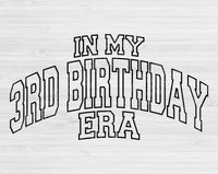 In My 3rd Birthday Era Svg Files For Cricut, 3rd Birthday Svg, 3 Year Old Svg Dxf Png Eps Cut Files Silhouette