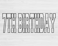 7th Birthday Svg Files For Cricut, Seventh Birthday Svg, 7 Year Old Svg Dxf Png Eps Cut Files Silhouette
