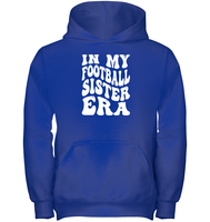 In My Football Sister Era Sports Shirt Kids Heavyweight Pullover Hoodie