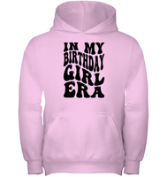 In My Birthday Girl Era Birthday Shirt Kids Heavyweight Pullover Hoodie