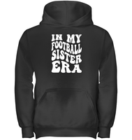In My Football Sister Era Sports Shirt Kids Heavyweight Pullover Hoodie