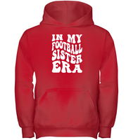 In My Football Sister Era Sports Shirt Kids Heavyweight Pullover Hoodie