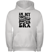 In My Football Sister Era Sports Shirt Kids Heavyweight Pullover Hoodie