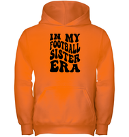 In My Football Sister Era Sports Shirt Kids Heavyweight Pullover Hoodie