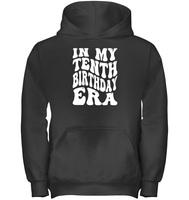In My Tenth Birthday Era Birthday Shirt Kids Tee, Hoodie, Sweatshirt