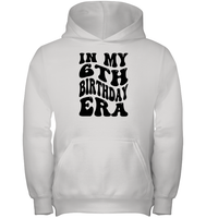 In My 6th Birthday Era Birthday Shirt Kids Tee, Hoodie, Sweatshirt