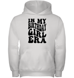 In My Birthday Girl Era Birthday Shirt Kids Heavyweight Pullover Hoodie