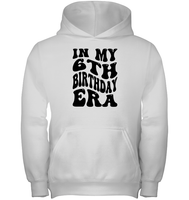 In My 6th Birthday Era Birthday Shirt Kids Tee, Hoodie, Sweatshirt