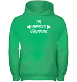 I'm Mommy's Valentine Kids Heavyweight Pullover Hoodie