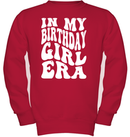 In My Birthday Girl Era Birthday Shirt Kids Fleece Pullover Sweatshirt