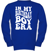 In My Birthday Boy Era Birthday Shirt Kids Fleece Pullover Sweatshirt