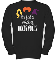 Hocus Pocus It's Just A Bunch Of Hocus Pocus Unisex Shirt, Long Sleeve, Hoodie, Sweatshirt