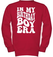 In My Birthday Boy Era Birthday Shirt Kids Fleece Pullover Sweatshirt