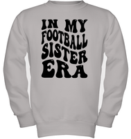 In My Football Sister Era Sports Shirt Kids Fleece Pullover Sweatshirt
