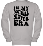 In My Football Sister Era Sports Shirt Kids Fleece Pullover Sweatshirt