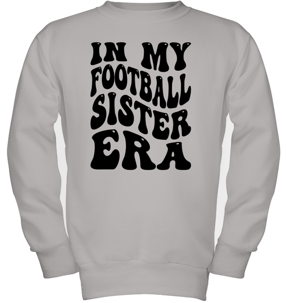 In My Football Sister Era Sports Shirt Kids Fleece Pullover Sweatshirt