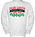 Dear Santa If You'll Just Let Me Explain Funny Christmas Shirt For Kids and Adults