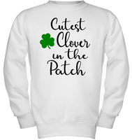 Cutest Clover in the Patch St. Patrick’s Day Kids Shirt, Baby Onesie, Sweatshirt