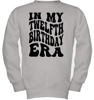 In My Twelfth Birthday Era Birthday Shirt Kids Fleece Pullover Sweatshirt