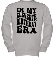 In My Eleventh Birthday Era Birthday Shirt Kids Fleece Pullover Sweatshirt