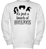 Hocus Pocus It's Just A Bunch Of Hocus Pocus Kids Fleece Pullover Sweatshirt