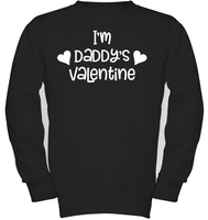 I'm Daddy's Valentine Kids Fleece Pullover Sweatshirt
