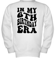 In My 6th Birthday Era Birthday Shirt Kids Tee, Hoodie, Sweatshirt