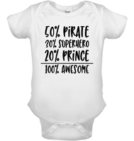 50% Pirate, 30% Superhero, 20% Prince – 100% Awesome Baby Onesie