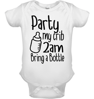 Party at My Crib 2AM – Bring a Bottle Baby Onesie