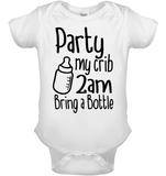 Party at My Crib 2AM – Bring a Bottle Baby Onesie