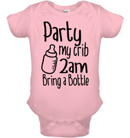 Party at My Crib 2AM – Bring a Bottle Baby Onesie