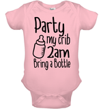Party at My Crib 2AM – Bring a Bottle Baby Onesie