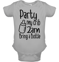 Party at My Crib 2AM – Bring a Bottle Baby Onesie