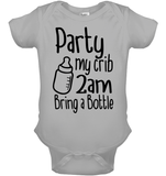 Party at My Crib 2AM – Bring a Bottle Baby Onesie