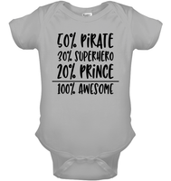 50% Pirate, 30% Superhero, 20% Prince – 100% Awesome Baby Onesie