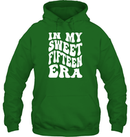 In My Sweet Fifteenth Era Birthday Shirt Unisex Heavyweight Pullover Hoodie