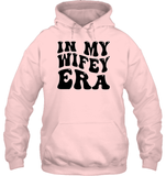 In My Wifey Era Shirt Unisex Heavyweight Pullover Hoodie
